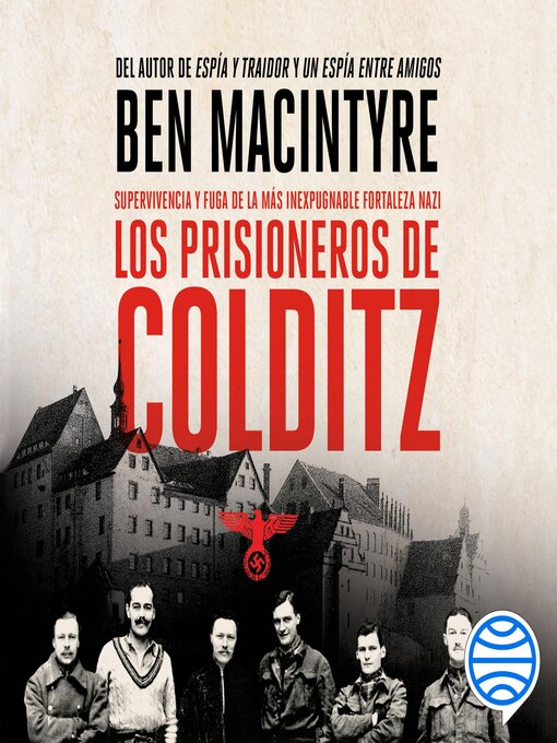 Title details for Los prisioneros de Colditz by Ben Macintyre - Available